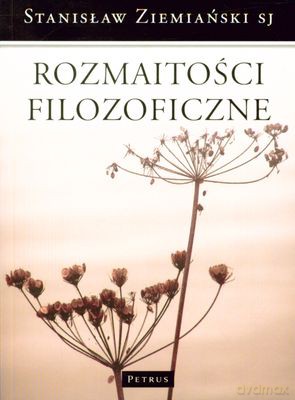 Rozmaitości Filozoficzne - Stanisław Ziemiański [KSIĄŻKA]
