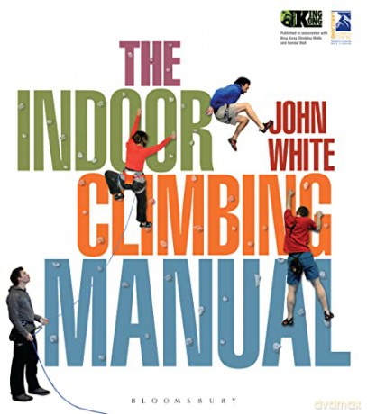 The Indoor Climbing Manual - Dave Birkett [KSIĄŻKA]