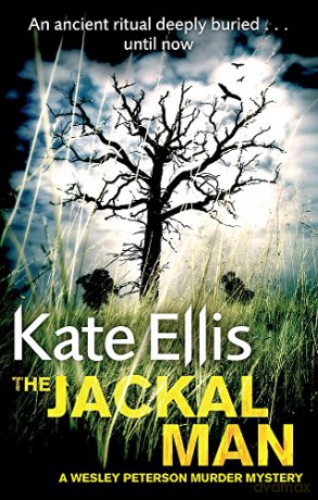 The Jackal Man: Number 15 in series (Wesley Peterson): Book 15 in the DI Wesley Peterson crime series - Kate Ellis [KSIĄŻKA]