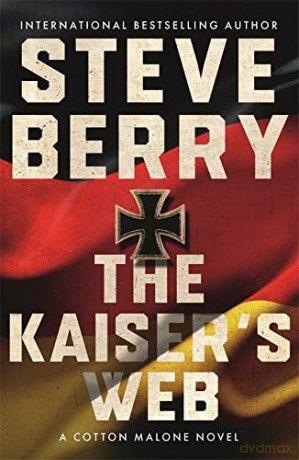 The Kaiser's Web (Cotton Malone) - Steve Berry [KSIĄŻKA]