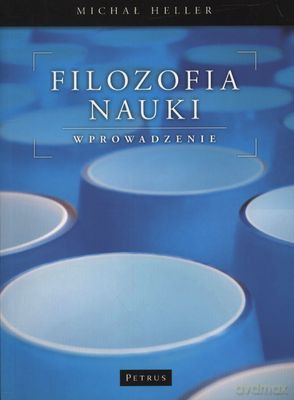 Filozofia Nauki Wprowadzenie - Michał Heller [KSIĄŻKA]