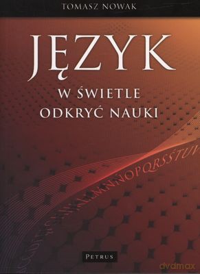 Język W Świetle Odkryć Nauki - Tomasz Nowak [KSIĄŻKA]
