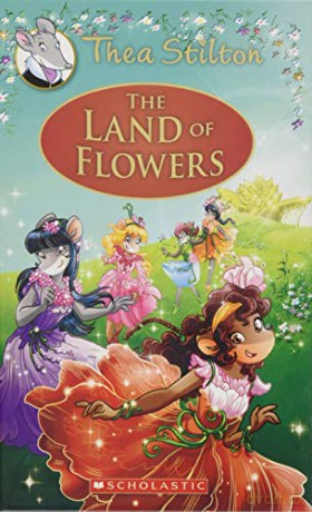 The Land of Flowers (Thea Stilton) - Thea Stilton [KSIĄŻKA]