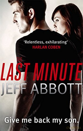 The Last Minute (Sam Capra) - Jeff Abbott [KSIĄŻKA]