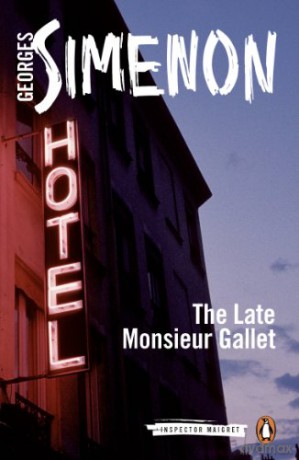 The Late Monsieur Gallet: Inspector Maigret #2 - Georges Simenon [KSIĄŻKA]