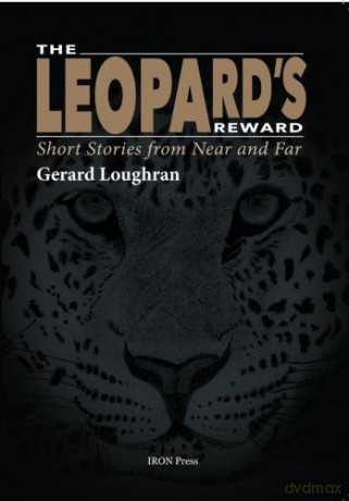The Leopard's Reward: Short Stories from Near and Far - Gerard Loughran [KSIĄŻKA]