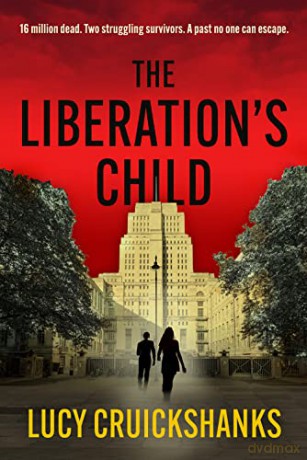 The Liberation's Child - Lucy Cruickshanks [KSIĄŻKA]