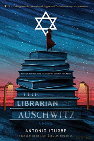 The Librarian of Auschwitz - Antonio Iturbe [KSIĄŻKA]