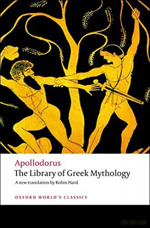 The Library of Greek Mythology (Oxford World's Classics) - Apollodorus [KSIĄŻKA]