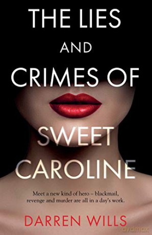 The Lies and Crimes of Sweet Caroline - Darren Wills [KSIĄŻKA]