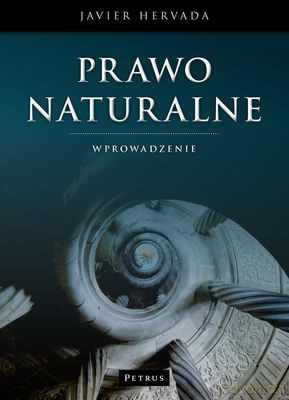 Prawo naturalne. Wprowadzenie - Javier Hervada [KSIĄŻKA]