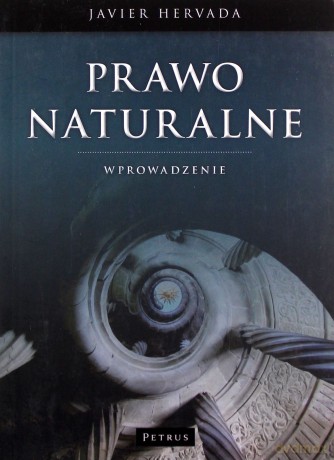 Prawo naturalne. Wprowadzenie - Javier Hervada [KSIĄŻKA]