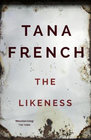 The Likeness: Dublin Murder Squad: 2 - Tana French [KSIĄŻKA]