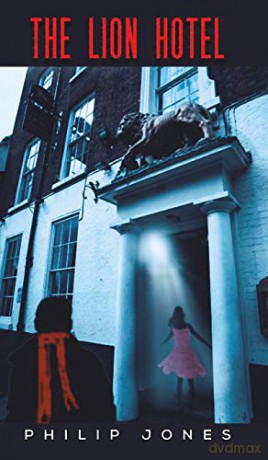 The Lion Hotel - Philip Jones [KSIĄŻKA]