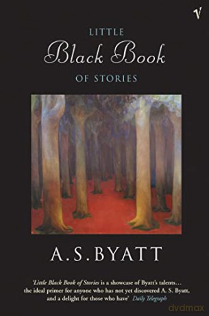 The Little Black Book of Stories - A S Byatt [KSIĄŻKA]