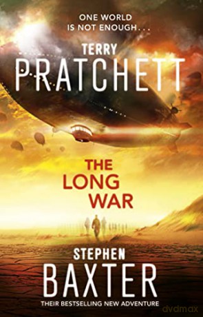 The Long War: (Long Earth 2) - Stephen Baxter [KSIĄŻKA]