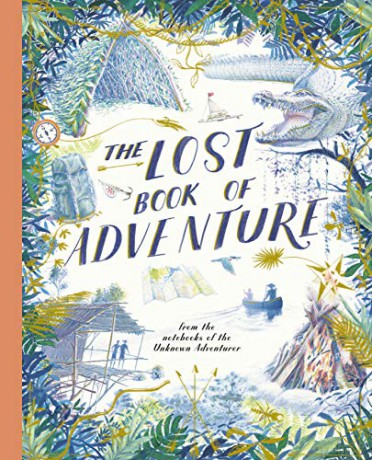 The Lost Book of Adventure: from the notebooks of the Unknown Adventurer - Teddy (Ed) Keen [KSIĄŻKA]