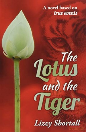The Lotus and the Tiger - Lizzy Shortall [KSIĄŻKA]