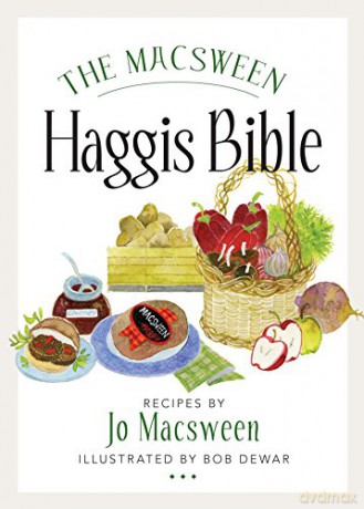 The Macsween Haggis Bible - Jo Macsween [KSIĄŻKA]