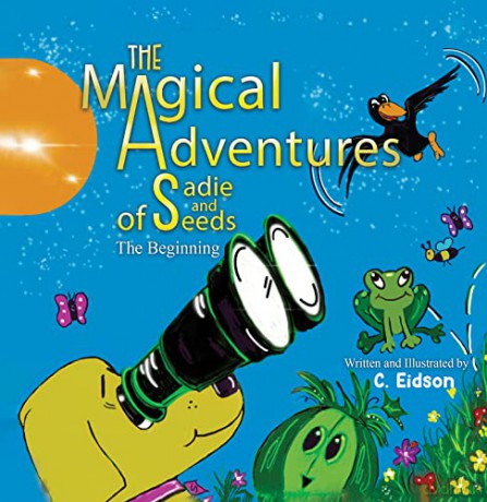The Magical Adventures of Sadie and Seeds - C. Eidson [KSIĄŻKA]