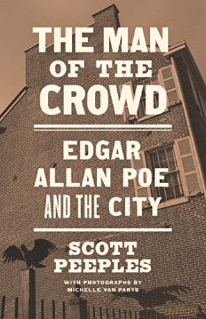 The Man of the Crowd: Edgar Allan Poe and the City - Scott Peeples [KSIĄŻKA]