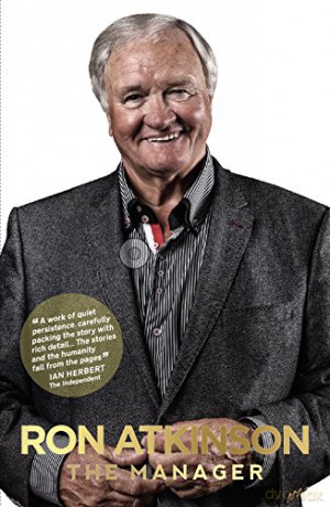 The Manager - Ron Atkinson [KSIĄŻKA]