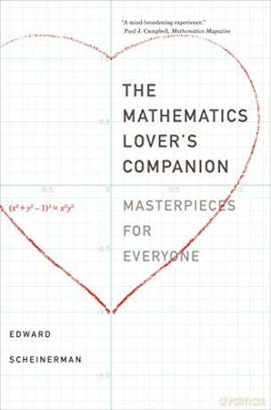 The Mathematics Lover's Companion: Masterpieces for Everyone - Edward Scheinerman [KSIĄŻKA]