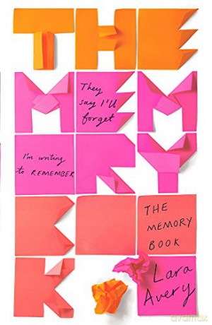 The Memory Book: Lara Avery - Lara Avery [KSIĄŻKA]