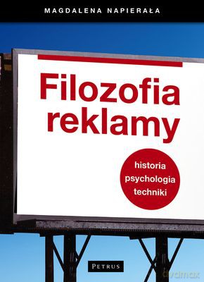 Filozofia Reklamy - Magdalena Napierała [KSIĄŻKA]