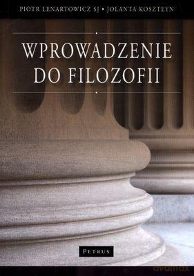 Wprowadzenie do filozofii - Piotr Lenartowicz [KSIĄŻKA]