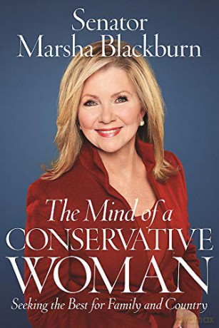 The Mind of a Conservative Woman: Seeking the Best for Family and Country - Senator M Blackburn [KSIĄŻKA]