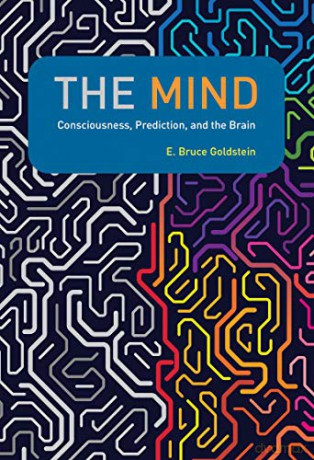 The Mind: Consciousness, Prediction, and the Brain - E. Bruce Goldstein [KSIĄŻKA]