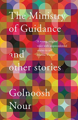 The Ministry of Guidance: And Other Stories - Shortlisted for the 2021 Polari Book Prize - Nour Golnoosh [KSIĄŻKA]