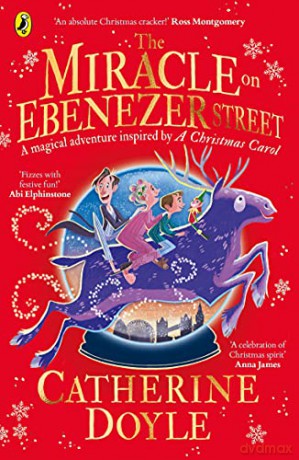 The Miracle on Ebenezer Street: The perfect family adventure for Christmas - Catherine Doyle [KSIĄŻKA]