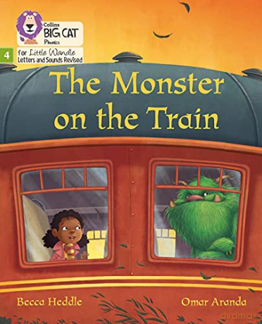 The Monster on the Train: Phase 4 (Big Cat Phonics for Little Wandle Letters and Sounds Revised) - Becca Heddle [KSIĄŻKA]