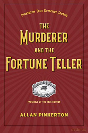 The Murderer and the Fortune Teller - Allan Pinkerton [KSIĄŻKA]