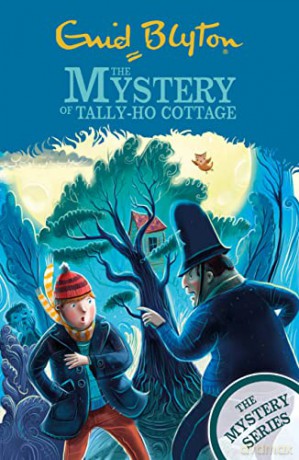 The Mystery of Tally-Ho Cottage: Book 12 (The Mystery Series) - Enid Blyton [KSIĄŻKA]
