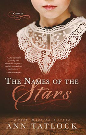 The Names of the Stars: (a Novel) - Ann Tatlock [KSIĄŻKA]