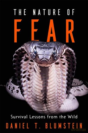 The Nature of Fear: Survival Lessons from the Wild - Daniel T. Blumstein [KSIĄŻKA]