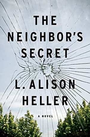 The Neighbor's Secret: A Novel - L. Alison Heller [KSIĄŻKA]