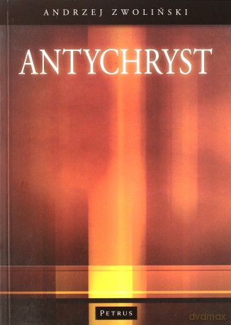 Antychryst - Andrzej Zwoliński [KSIĄŻKA]