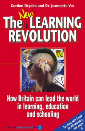 The New Learning Revolution 3rd Edition: How Britain Can Lead the World in Learning, Education and Schooling - Gordon Dryden [KSIĄŻKA]