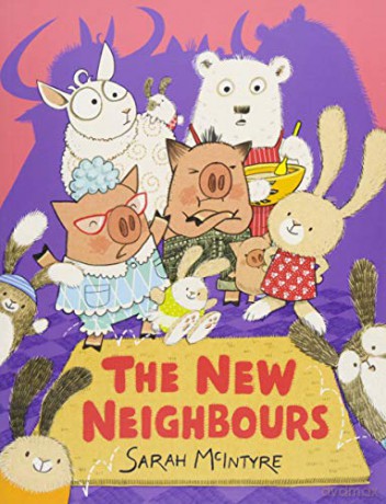 The New Neighbours - Sarah Mcintyre [KSIĄŻKA]