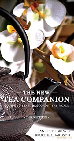 The New Tea Companion: A Guide to Teas Throughout the World - Jane Pettigrew [KSIĄŻKA]