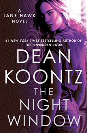 The Night Window: A Jane Hawk Novel - Dean Koontz [KSIĄŻKA]