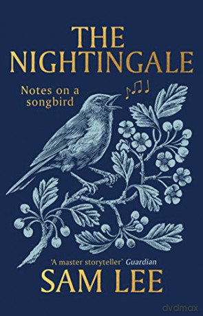 The Nightingale: 'The nature book of the year' - Sam Lee [KSIĄŻKA]