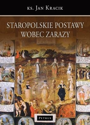 Staropolskie postawy wobec zarazy - Jan Kracik [KSIĄŻKA]