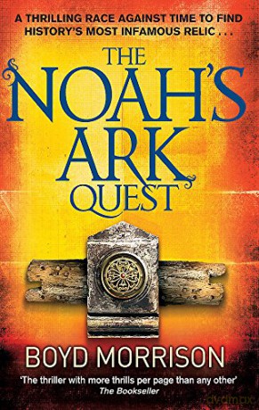 The Noah's Ark Quest - Boyd Morrison [KSIĄŻKA]