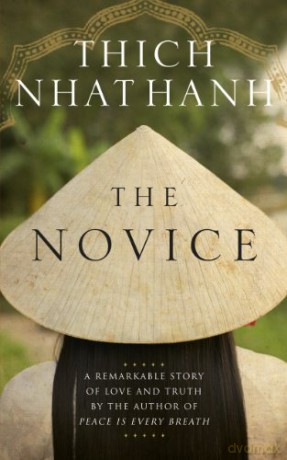 The Novice: A remarkable story of love and truth - Thich Nhat Hanh [KSIĄŻKA]