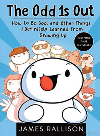 The Odd 1s Out: How to Be Cool and Other Things I Definitely Learned from Growing Up - James Rallison [KSIĄŻKA]